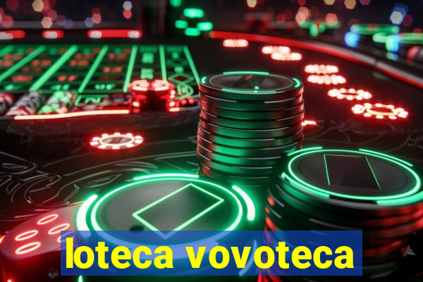 loteca vovoteca